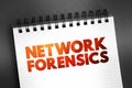 Network forensics - sub-branch of digital forensics relating to the monitoring and analysis of computer network traffic, text Royalty Free Stock Photo