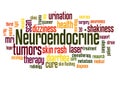 Neuroendocrine tumors word cloud concept