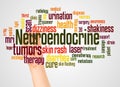 Neuroendocrine tumors word cloud and hand with marker concept