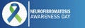 Neurofibromatosis awareness Day