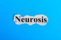 Neurosis text on paper. Word Neurosis on a piece of paper. Concept Image. Neurosis Syndrome