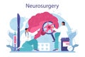 Neurosurgeon concept. Doctor examine and treat human brain