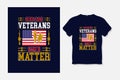 Never Alone Veterans Lives Matter T Shirt Vector