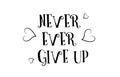 never ever give up love quote logo greeting card poster design