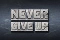 Never give up den Royalty Free Stock Photo