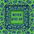 Never Give Up message in square frames with a moving circular blue green words. Optical illusion concept