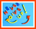 Never Give Up Sign Concept