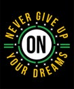 Never give up on your dreams, Vector image