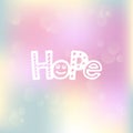 Never lose hope lettering on colorful bubble background