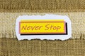 Never stop learning training education dreaming give up Royalty Free Stock Photo