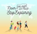 never stop traveling around the word with friends illustration d