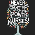 Never Underestimate The Power Of Nurses - A Tree With Leaves And Text On It
