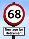 New age for retirement 68 roadsign