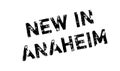 New In Anaheim rubber stamp