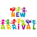 NEW ARRIVAL concept with children