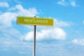 New Career. Road sign against a blue cloudy sky. The beginning of a new life. New Career Royalty Free Stock Photo