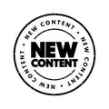 New Content text stamp, concept background Royalty Free Stock Photo