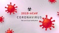 New Coronavirus 2019-nKoV . Covid virus 19-NKP. Background with realistic 3d red viral cells. Symbol of danger. Vector