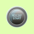 New day. Start. Round button isolated on a green background. New life concept