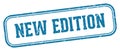 new edition stamp. new edition rectangular stamp on white background Royalty Free Stock Photo