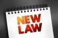 New Law text on notepad, concept background Royalty Free Stock Photo