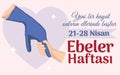 A new life begins in their hands 21-28 april midwives week Turkish: yeni bir hayat onlarin ellerinde baslar 21-28 nisan ebeler