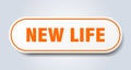 new life sign. rounded isolated button. white sticker Royalty Free Stock Photo
