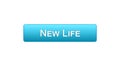 New life web interface button blue color, motivation program, start-up idea Royalty Free Stock Photo