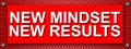 New Mindset New Results text quote on a banner