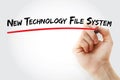 New Technology File System text with marker, concept background