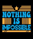 Nothing Is Impossible Typography Design
