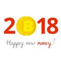New Year 2018 business concept. Gold bitcoin instead of zero