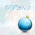 New year card 2013 with blue christmas ball Royalty Free Stock Photo