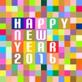 New Year Greetings of colored squares of inscription happy new year 2016 on the colored squares in the middle Royalty Free Stock Photo