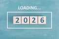 New year 2026 is loading, calendar date, goal, plan and action concept, progress business strategy Royalty Free Stock Photo