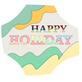 Pastel Happy Holiday Wording Papercut Design Royalty Free Stock Photo