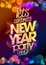 New Year party design with multicolored bokeh lights backdrop.