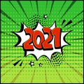 2021 New Year vector comic speech bubble. Comic sound effects in pop art style. Holiday illustration Royalty Free Stock Photo