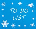 New Year's motivational card. Text TO DO LIST on a blue background with Christmas snowflakes, a white angel