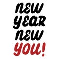New year new you handwritten quote. Motivational and inspirational slogan. Creative typography for your design.