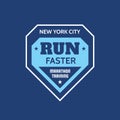 New York City run faster - typography vintage logo for t-shirt. Retro artwork badge for outfit print of two colors. Vector Royalty Free Stock Photo