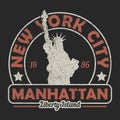 New York, Manhattan, The Statue of Liberty grunge print. Vintage urban graphic for t-shirt. Original clothes design. Retro apparel Royalty Free Stock Photo