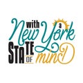 New York Quotes and Slogan good for T-Shirt. With A New York State Of Mind