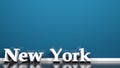 NEW YORK white write at blue wall - 3D rendering illustration