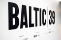 Baltic 39 sign above entrance to cultural arts hub showing sign, signage, lettering, branding and logo Royalty Free Stock Photo