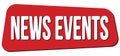 NEWS EVENTS text on red trapeze stamp sign