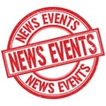 NEWS EVENTS written word on red stamp sign