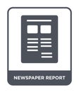 newspaper report icon in trendy design style. newspaper report icon isolated on white background. newspaper report vector icon