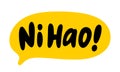 NI HAO speech bubble. Ni hao is hello in Chinese. Lettering text doodle phrase. Vector illustration Royalty Free Stock Photo