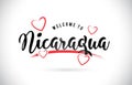 Nicaragua Welcome To Word Text with Handwritten Font and Red Love Hearts.